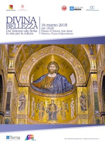 Divinabellezza. E' inestimabile il patrimonio che l'arte ha dedicato al culto e che si trova nei luoghi sacri, particolarmente in Italia e in Sicilia. Simbolo il Pantocratore di Monreale. Palermo e Siracusa i "poli" d'attenzione prescelti.