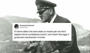 Hitler vieneaditatocomel'emblema dellafollia tirannica.Ma la suadittatura era evidente.i dittatori di oggi hannoaltre armi esimuovono nell'ombra.