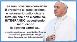 Lo strano modo di Bergoglio d'intendere la dottrina. Apprezza Scalfari, risaputamente ateo, e la Bonino, abortista convinta. Il direttore de La Repubblica ha detto che Bergoglio gli ha confidato di non credere che Gesù sia 'il figlio di Dio'. Bergoglio lo ha smentito flebilmente.